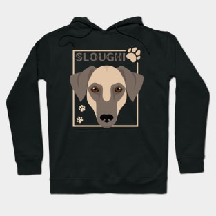 Sloughi Life is better with my dogs Dogs I love all the dogs Hoodie